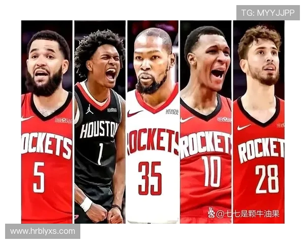 火箭队16人名单详解及核心球员介绍